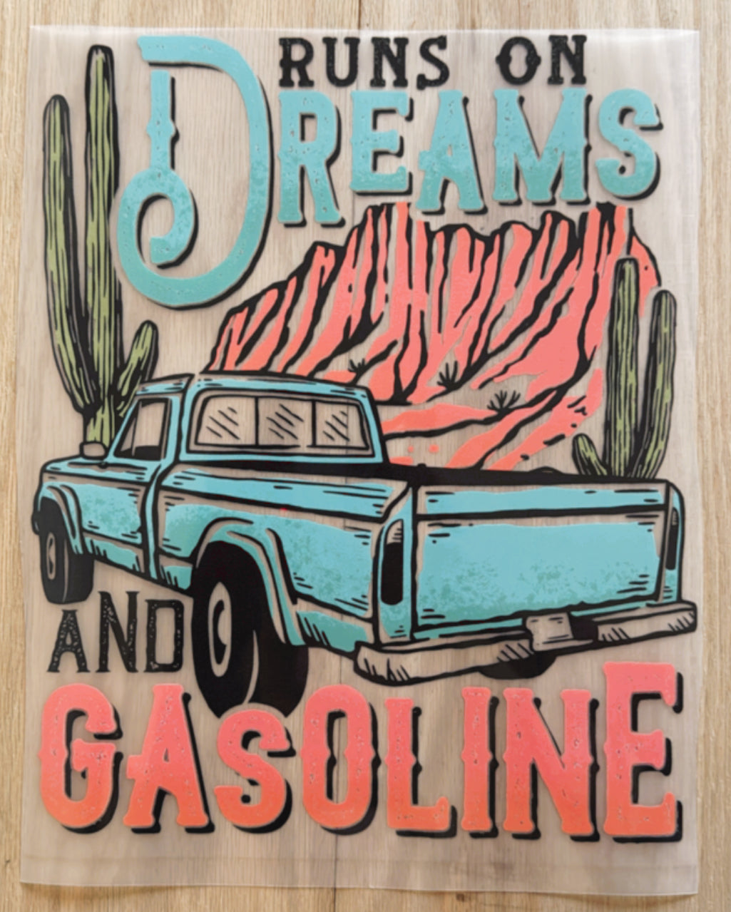 DTF Transfer - Runs On Dreams and Gasoline (Fits adult M,L XL)